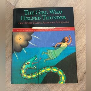 The Girl Who Helped Thunder and Other Native American Folktales Children’s Book